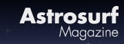 Le Magazine d'AstroSurf, cliquez ici